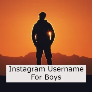 Best Instagram Username For Boys