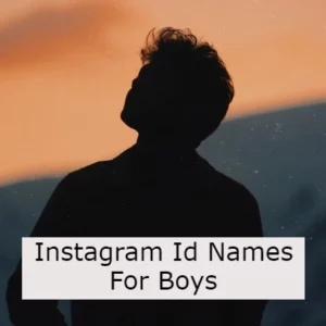 Instagram Id Names For Boys