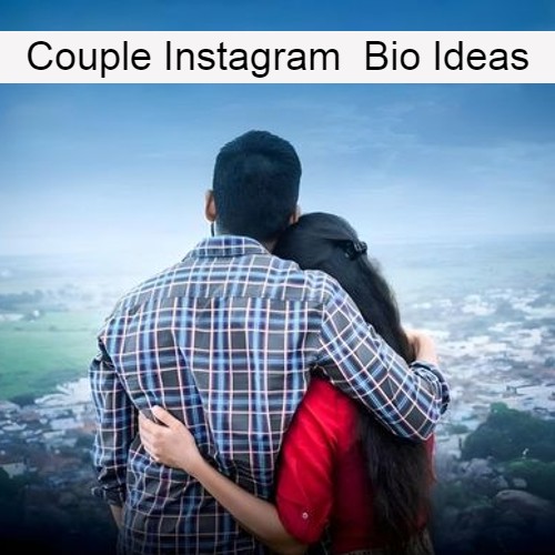 Couple Bio for Instagram